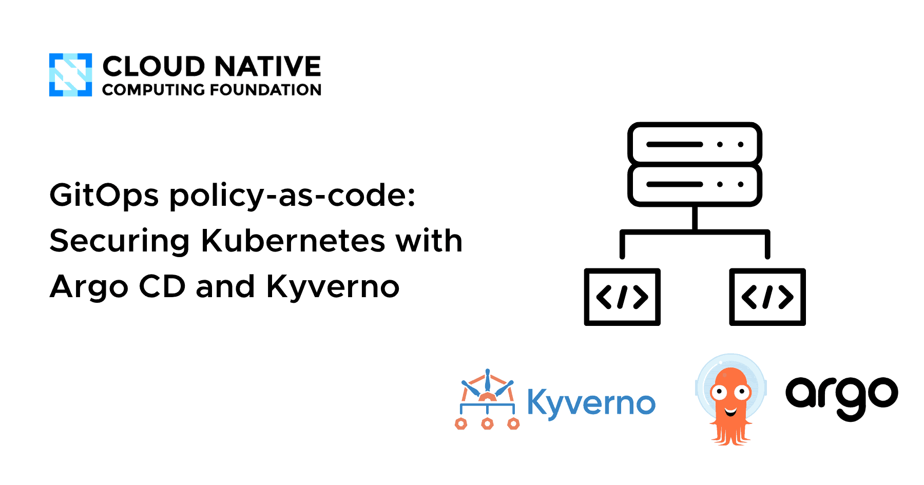 GitOps policy-as-code: Securing Kubernetes with Argo CD and Kyverno